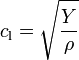 c_{\mathrm{l}} = \sqrt {\frac{Y}{\rho}}